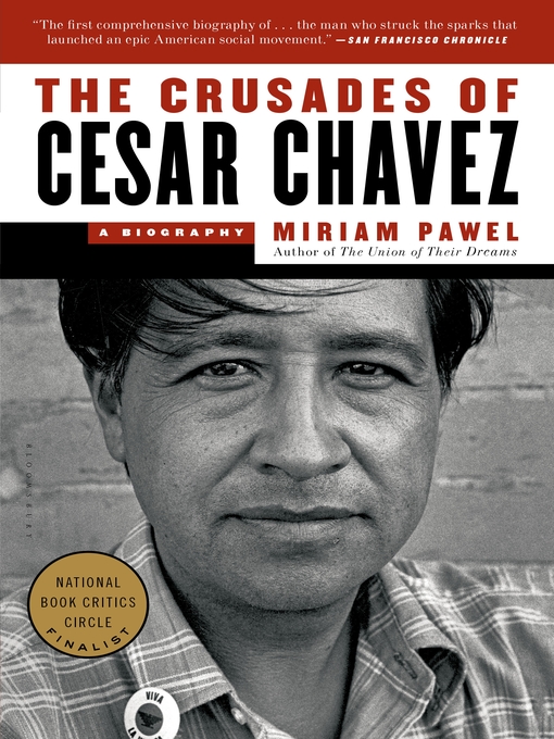 Title details for The Crusades of Cesar Chavez by Miriam Pawel - Wait list
